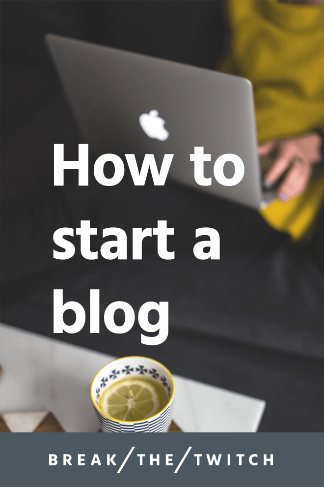 How to start a blog