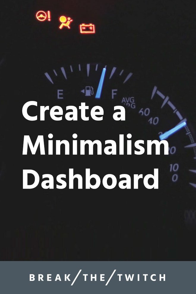 How Minimalism Helps You Create A Personal Dashboard