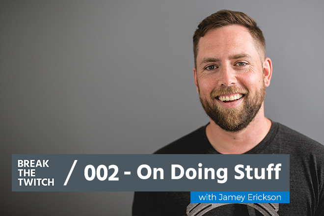 BTT 002 Jamey Erickson Podcast