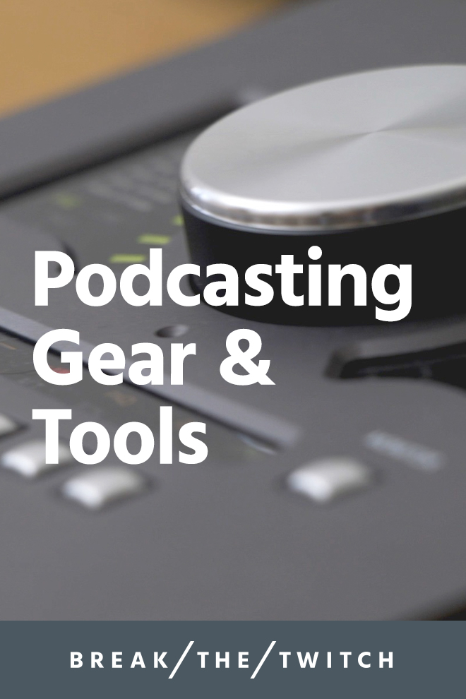 Tools We Used To Launch A Podcast // This is a high-level overview of what we learned while launching the Break the Twitch podcast, and the steps and tools needed to launch a podcast. // breakthetwitch.com