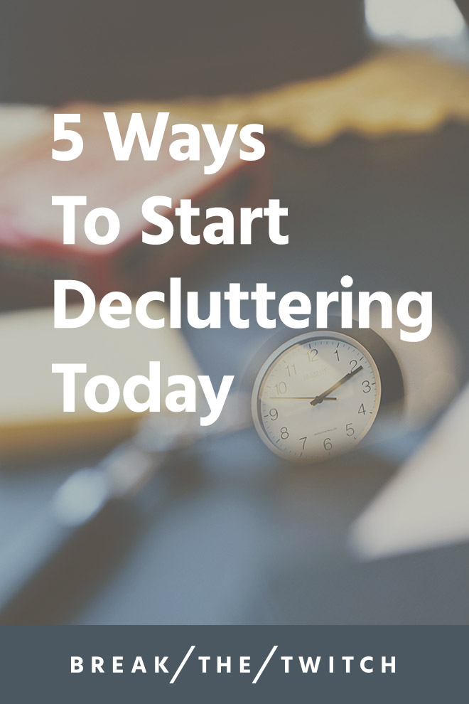 5 Quick Ways To Start Decluttering Today // It can be intimidating to even know where to start decluttering, but here are 5 areas to tackle that will make the biggest impact. // breakthetwitch.com