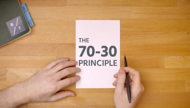 The 70-30 Principle